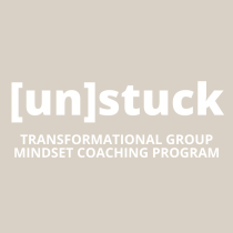 White text on a beige background reads: [un]stuck TRANSFORMATIONAL GROUP MINDSET COACHING PROGRAM.