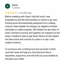A five-star Google review by David praises Casie’s Thrive Abroad & Broadly Thrive: 90-Day Program for helping him overcome post-job uncertainty, set goals, and take action—highly recommending her coaching to anyone seeking direction.