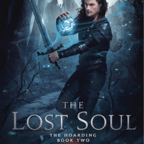 A warrior with long dark hair holds a glowing blue orb and a sword in a snowy, mystical forest with mountains in the background. The book cover reads, “The Lost Soul: The Hoarding Book Two” by Patrick Johns.