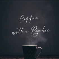A steaming coffee cup sits in the foreground against a dark background, with “Coffee with a Psychic” written in elegant script above it.