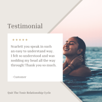 A testimonial graphic for Quit The Toxic Relationship Cycle shows a smiling woman in water, eyes closed, hands on her neck. A review praises Scarlett's clear guidance. Five stars highlight how this product helps you stop toxic relationships.