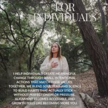 A woman stands in a forest with her eyes closed and hands over her chest. The text describes helping individuals make meaningful change using soul, play, and science, focusing on building lasting habits without pressure.