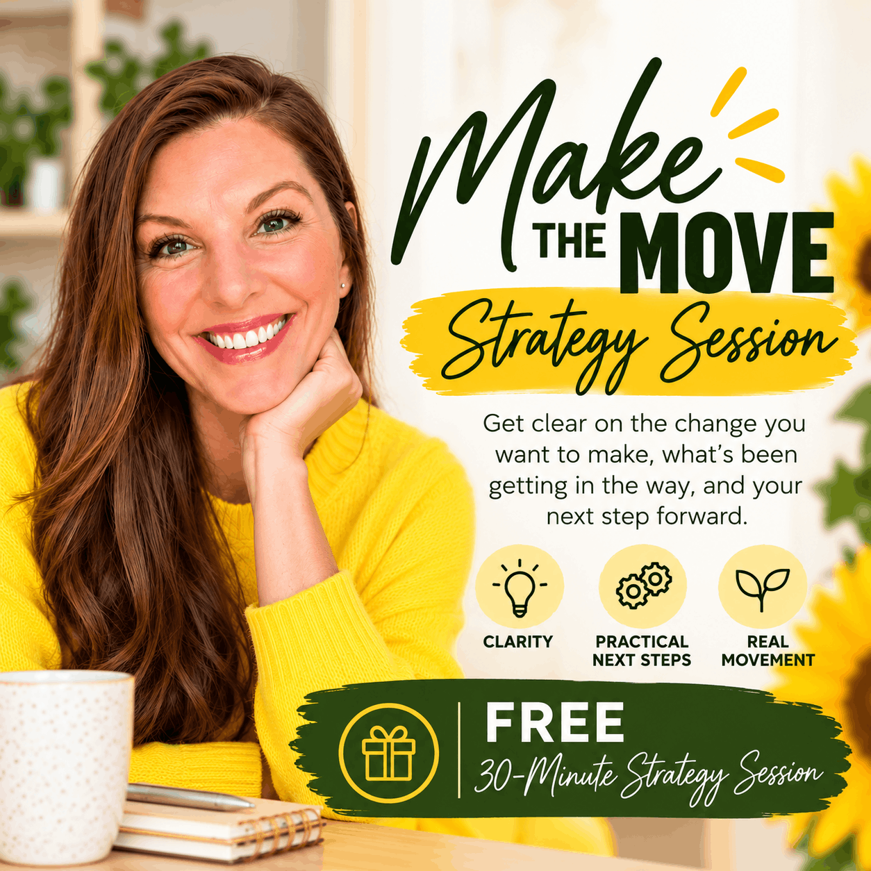 A smiling woman sits at a desk next to text for a Free Make the Move Strategy Session, including icons for clarity and practical steps and a banner offering a free life coaching consultation.